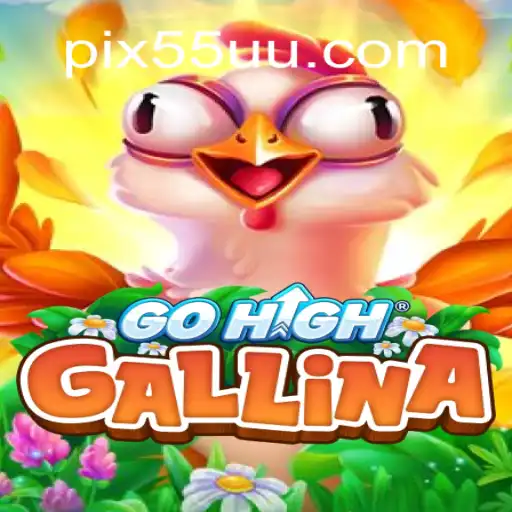 GoHighGallina: Descubra o Novo Jogo em Ascensão